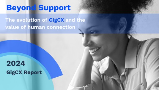 The Gig Customer Experience Report: Beyond Support